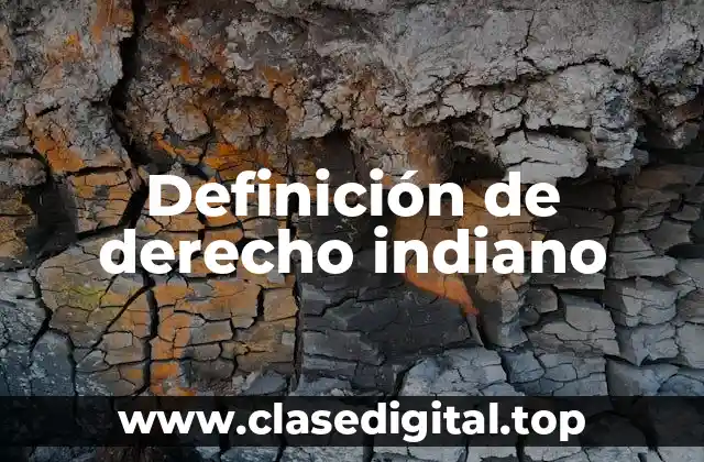 Definición de derecho indiano