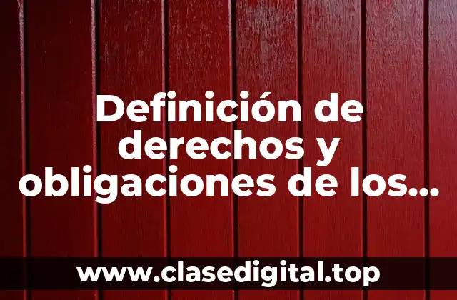 Definición de derechos y obligaciones de los ciudadanos