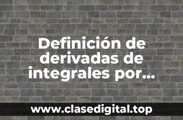 Definición de derivadas de integrales por integración por partes