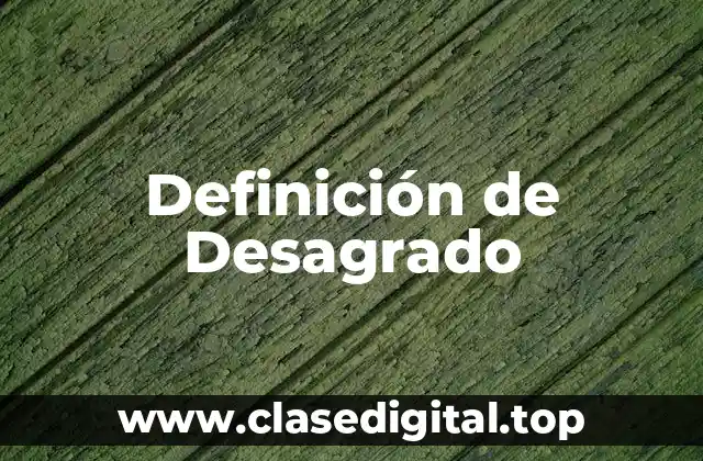 Definición Técnica de Desagrado