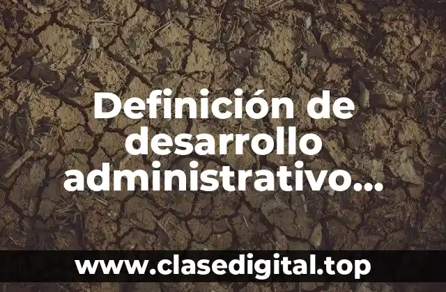 Definición de desarrollo administrativo internacional de una empresa