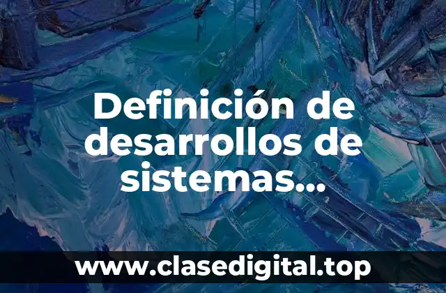 Definición de desarrollos de sistemas mecanovocosd