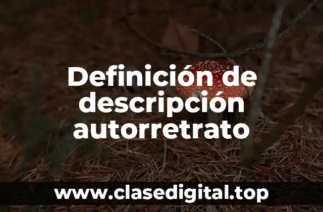 Ejemplos de descripción autorretrato