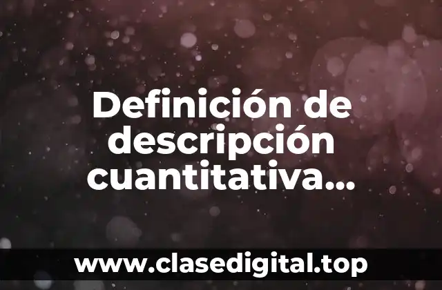 Definición de descripción cuantitativa definición libro