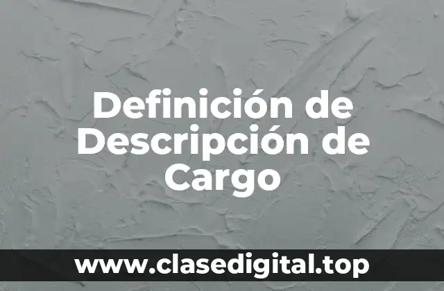 Definición de Descripción de Cargo