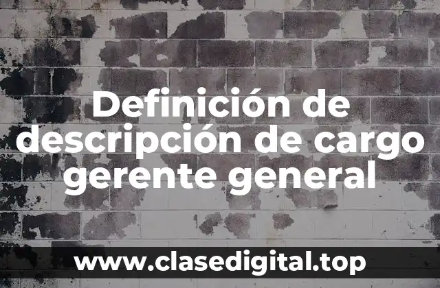 Definición de descripción de cargo gerente general