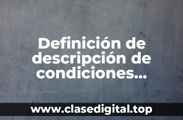 Definición de descripción de condiciones económicas y sociales
