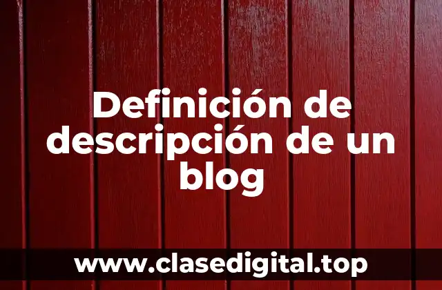 Definición de descripción de un blog