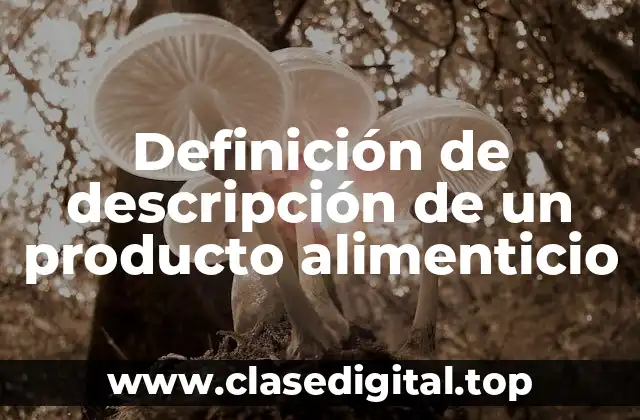 Ejemplos de descripciones de productos alimenticios