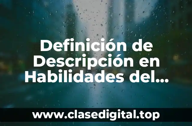 Definición de Descripción en Habilidades del Pensamiento