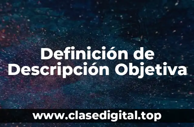 Definición de Descripción Objetiva