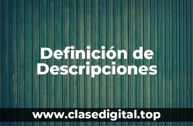 Definición de Descripciones