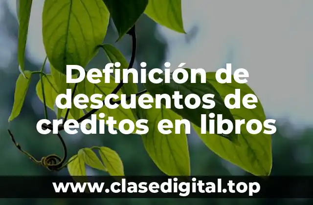 Definición de descuentos de creditos en libros
