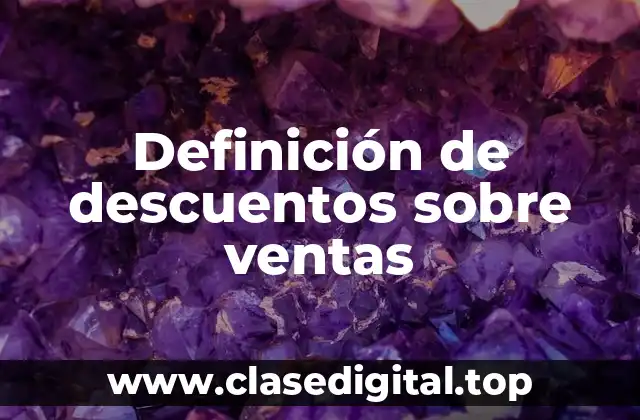Definición de descuentos sobre ventas