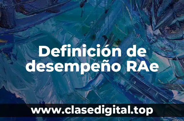 Definición de desempeño RAe