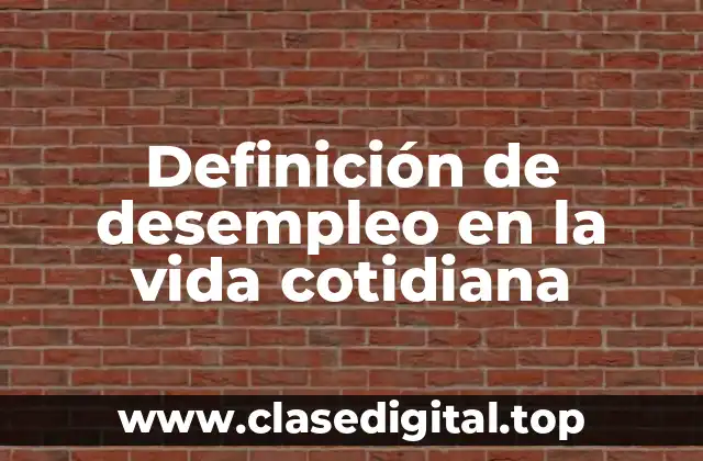 Ejemplos de desempleo