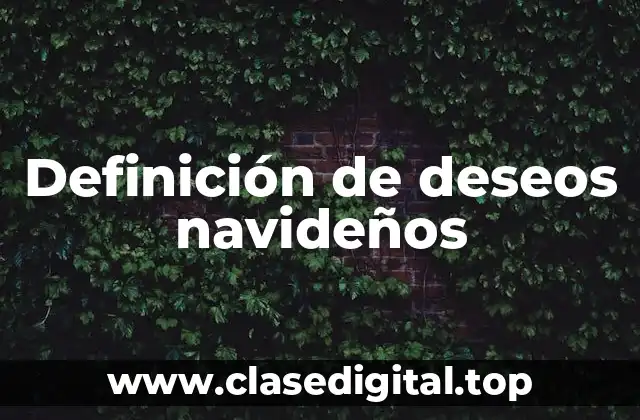 Definición de deseos navideños