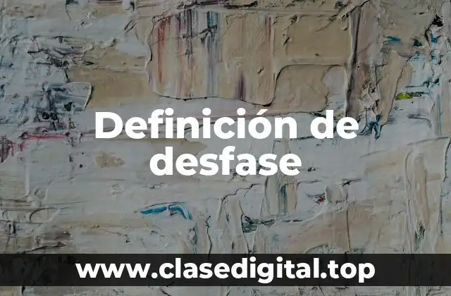 Definición de desfase