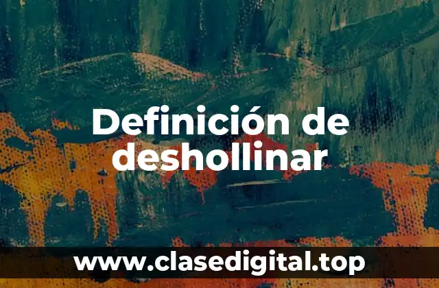 Definición de deshollinar