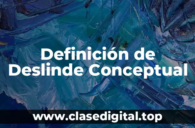 Definición de Deslinde Conceptual