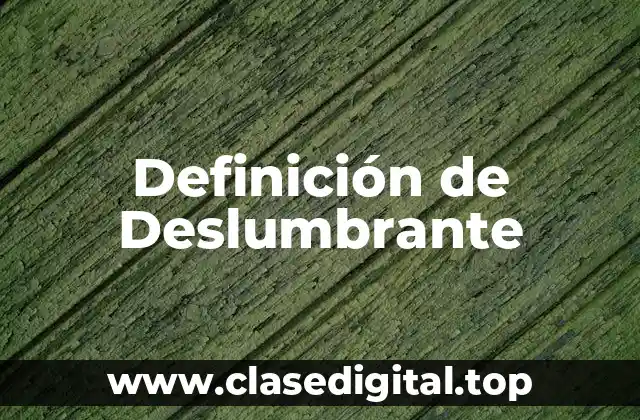 Definición de Deslumbrante