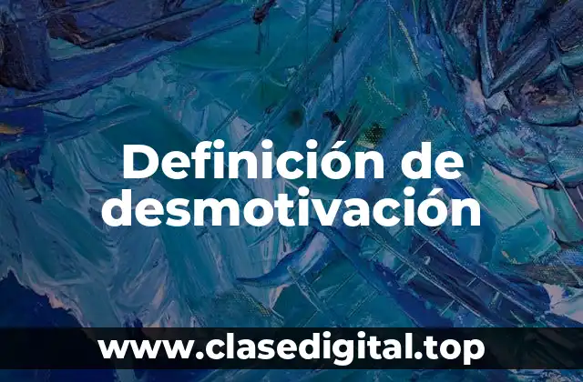 Definición de desmotivación