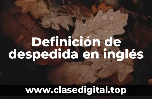 Definición de despedida en inglés