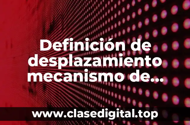 Definición de desplazamiento mecanismo de defensa