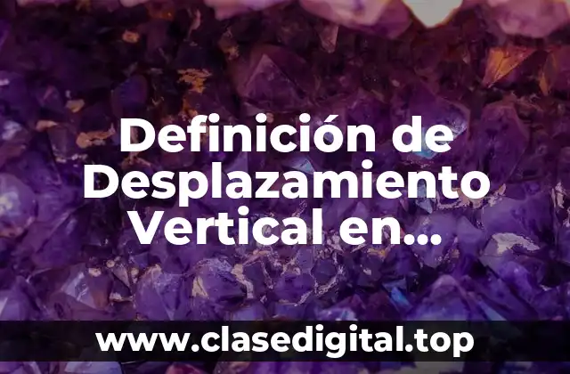 Definición de Desplazamiento Vertical en Matemáticas