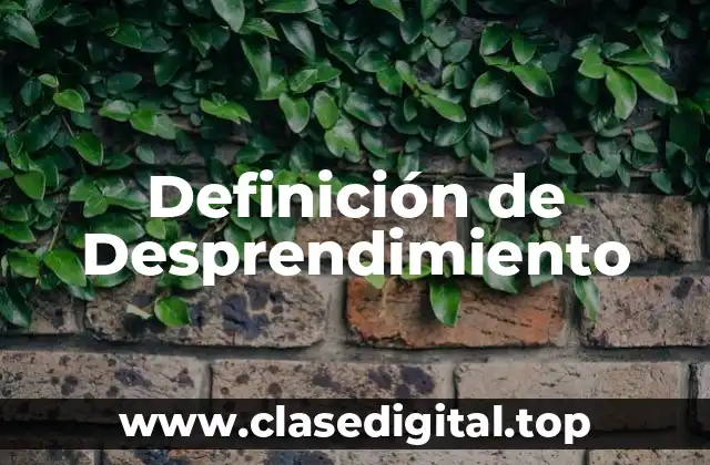 Definición de Desprendimiento