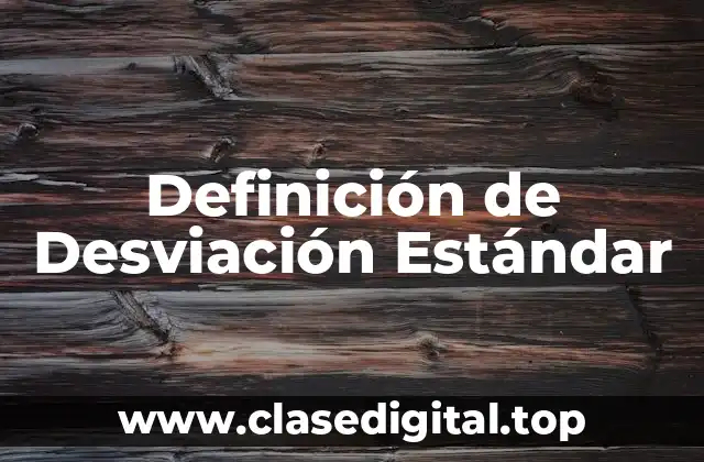 Definición de Desviación Estándar