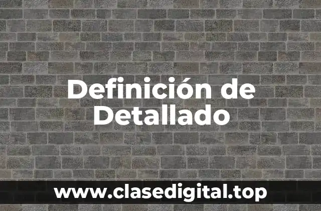 Definición técnica de Detallado