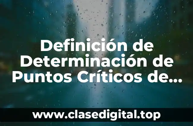 Definición de Determinación de Puntos Críticos de Control