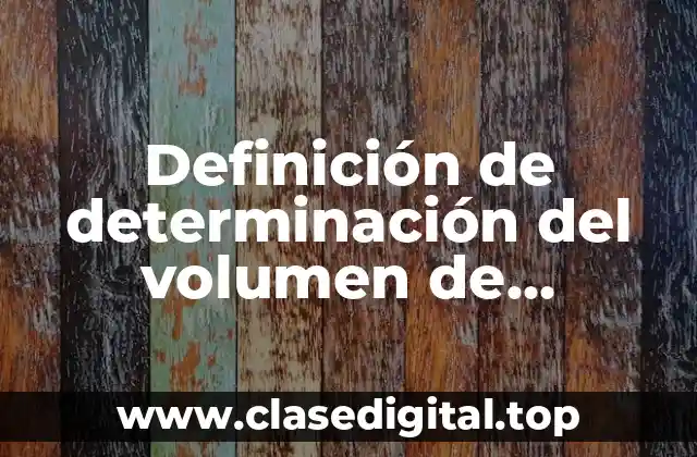 Ejemplos de determinación del volumen de hidrocarburo en un yacimiento
