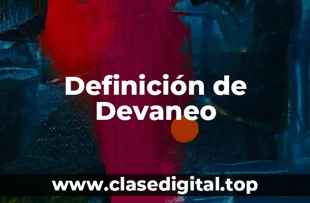 Definición de Devaneo