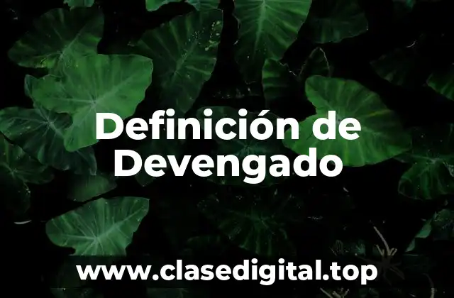 Definición de Devengado