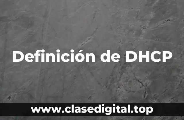 Definición de DHCP