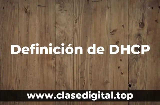 Definición de DHCP
