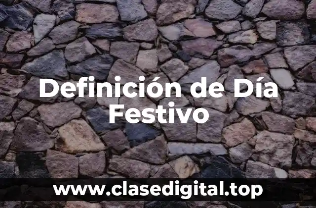 Definición de Día Festivo