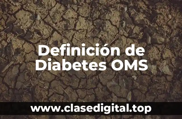Definición de Diabetes OMS