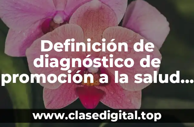 Definición de diagnóstico de promoción a la salud de enfermería