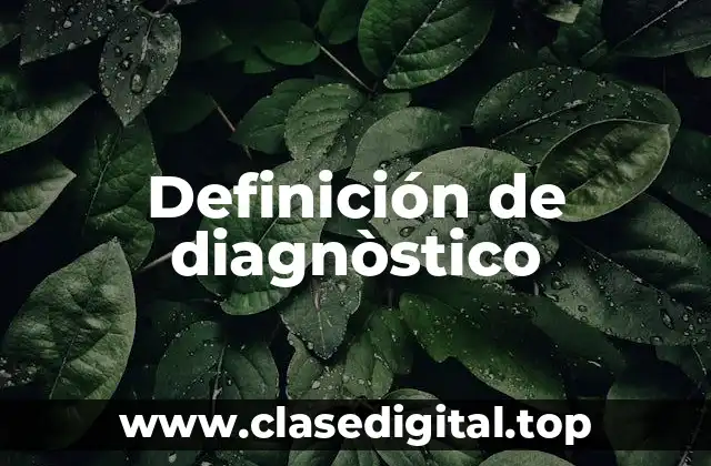 Ejemplos de diagnòstico