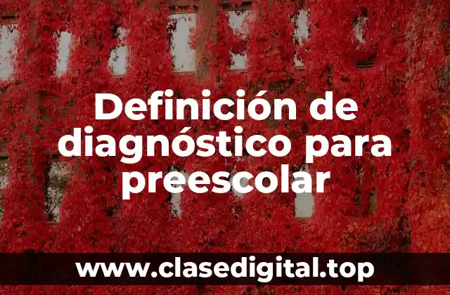 Definición de diagnóstico para preescolar
