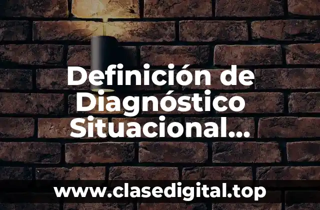 Definición de Diagnóstico Situacional Modalidad Familiar