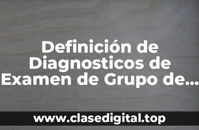 Ejemplos de diagnosticos de examen de grupo de primaria