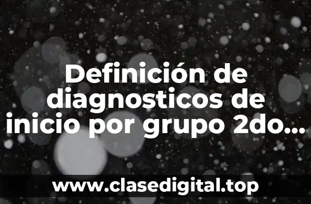 Ejemplos de diagnosticos de inicio por grupo 2do preescolar
