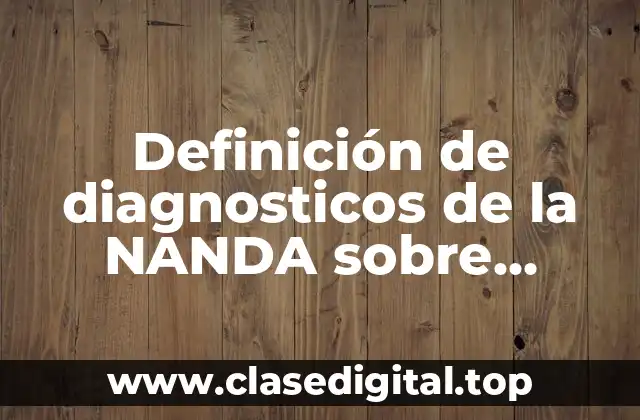 Definición de diagnosticos de la NANDA sobre obesidad