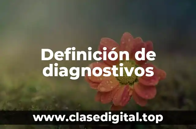 Definición de diagnostivos