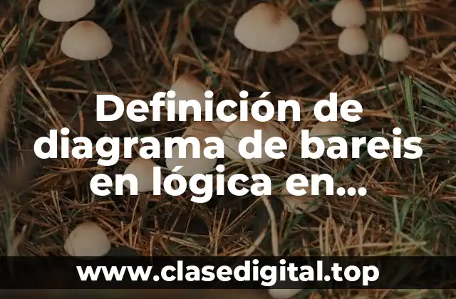 Definición de diagrama de bareis en lógica en oraciones