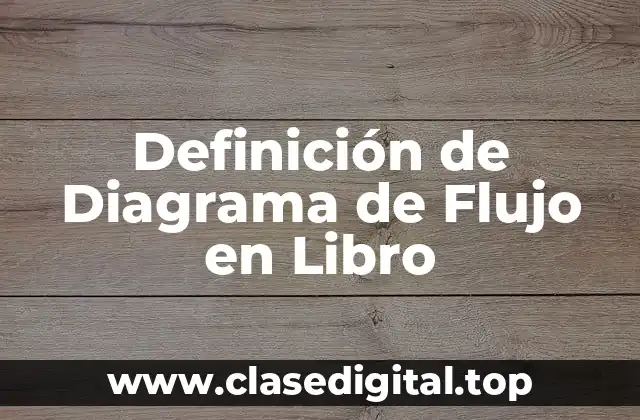 Definición de Diagrama de Flujo en Libro